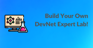 DevNet Expert Lab Setup