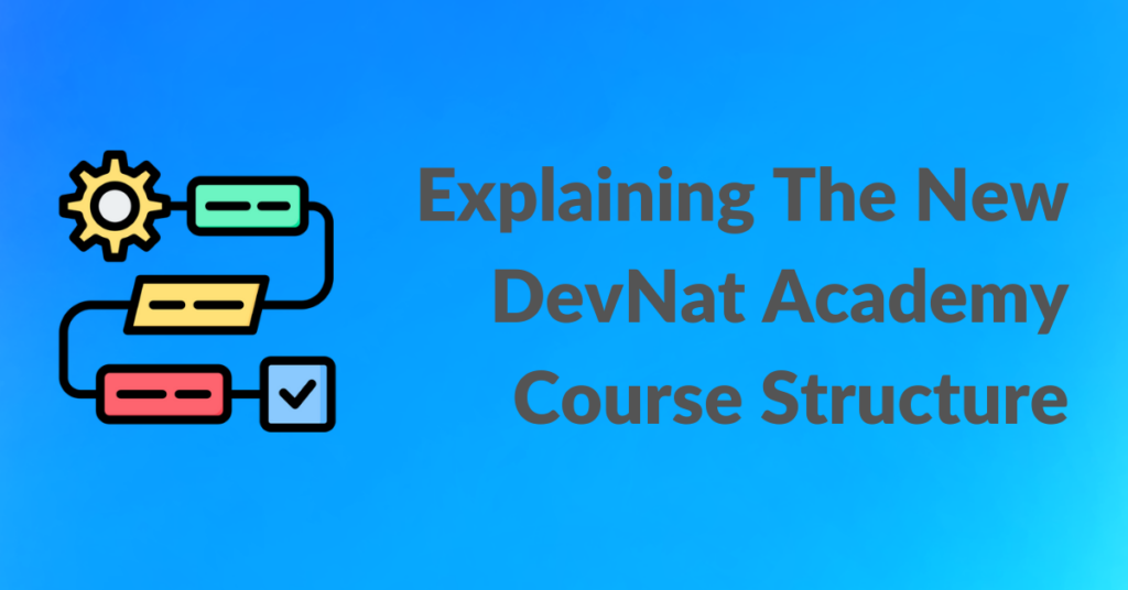 Explaining The New DevNet Academy Course Structure