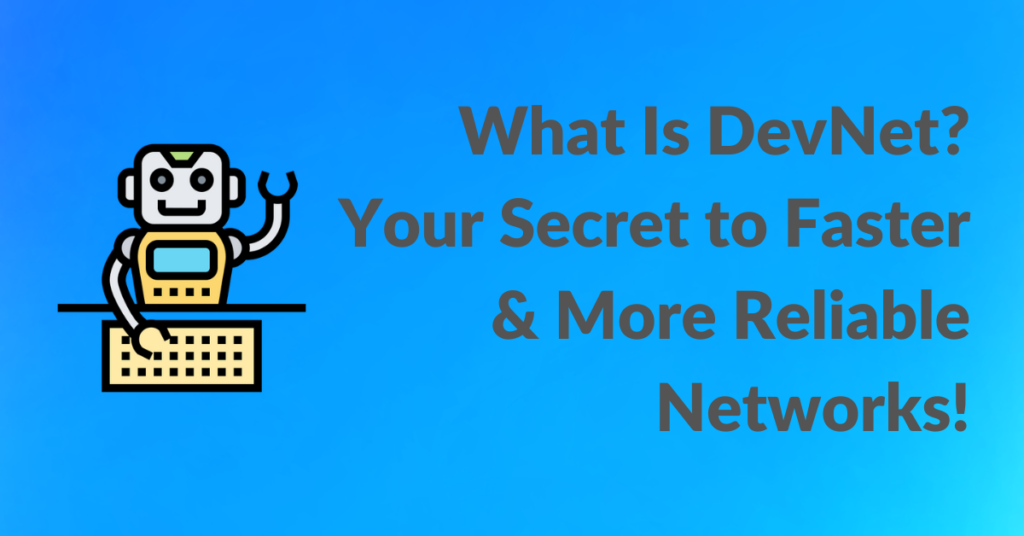 What is DevNet? Cover image for blog post